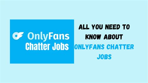 onlyfans chatter jobs|General Chatter Job